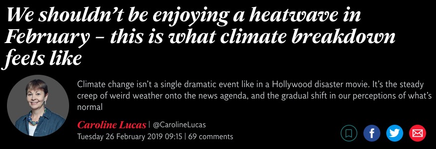 Independent article headline from Caroline Lucas MP, reading "We shouldn't be enjoying a heatwave in February – this is what climate breakdown feels like"