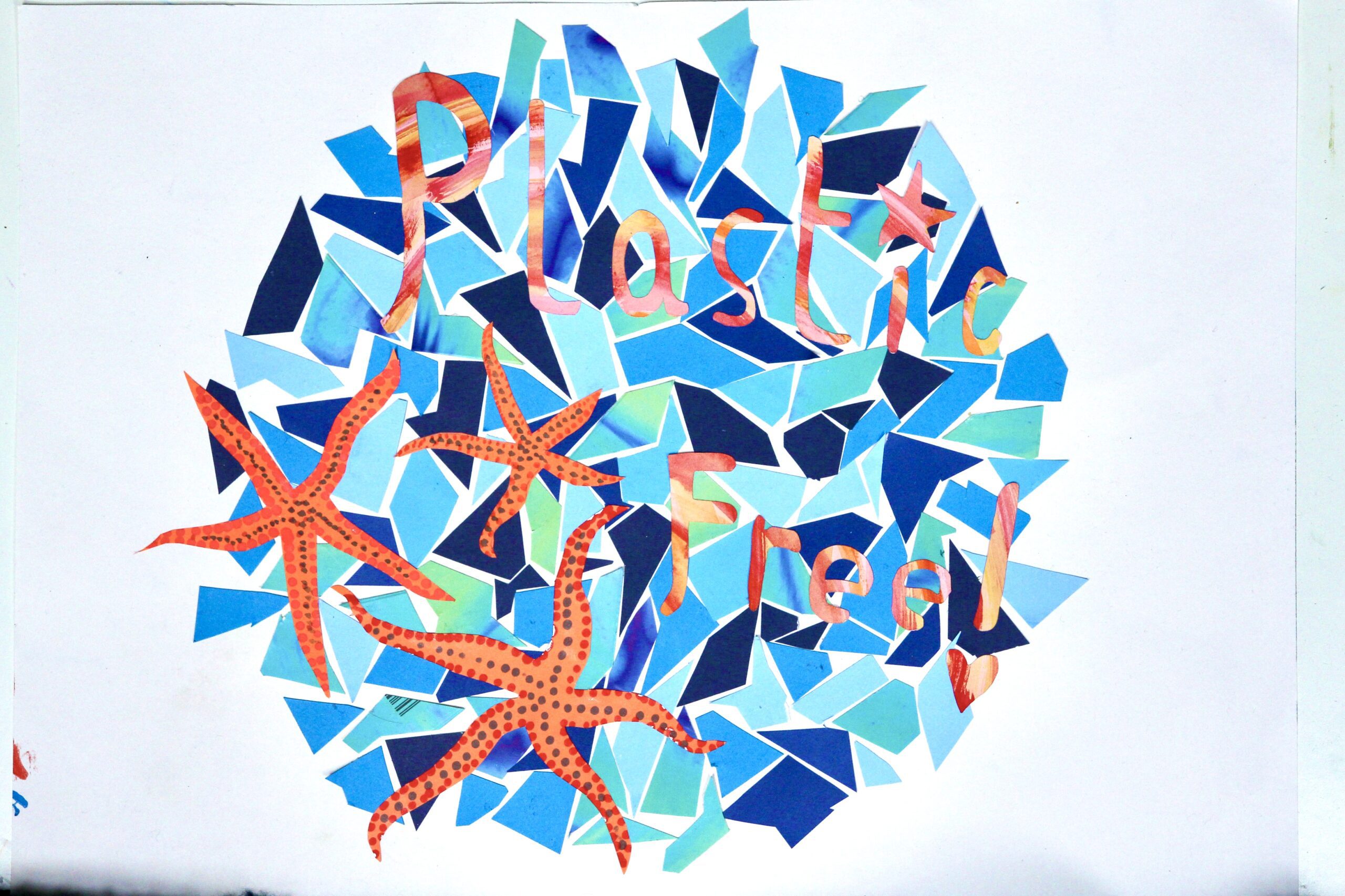 Child’s drawing featuring a circle outline made up of different blue coloured shapes and 3 orange star fish and a slogan reading ‘Plastic Free!’ with the exclamation mark having a heart at the bottom.