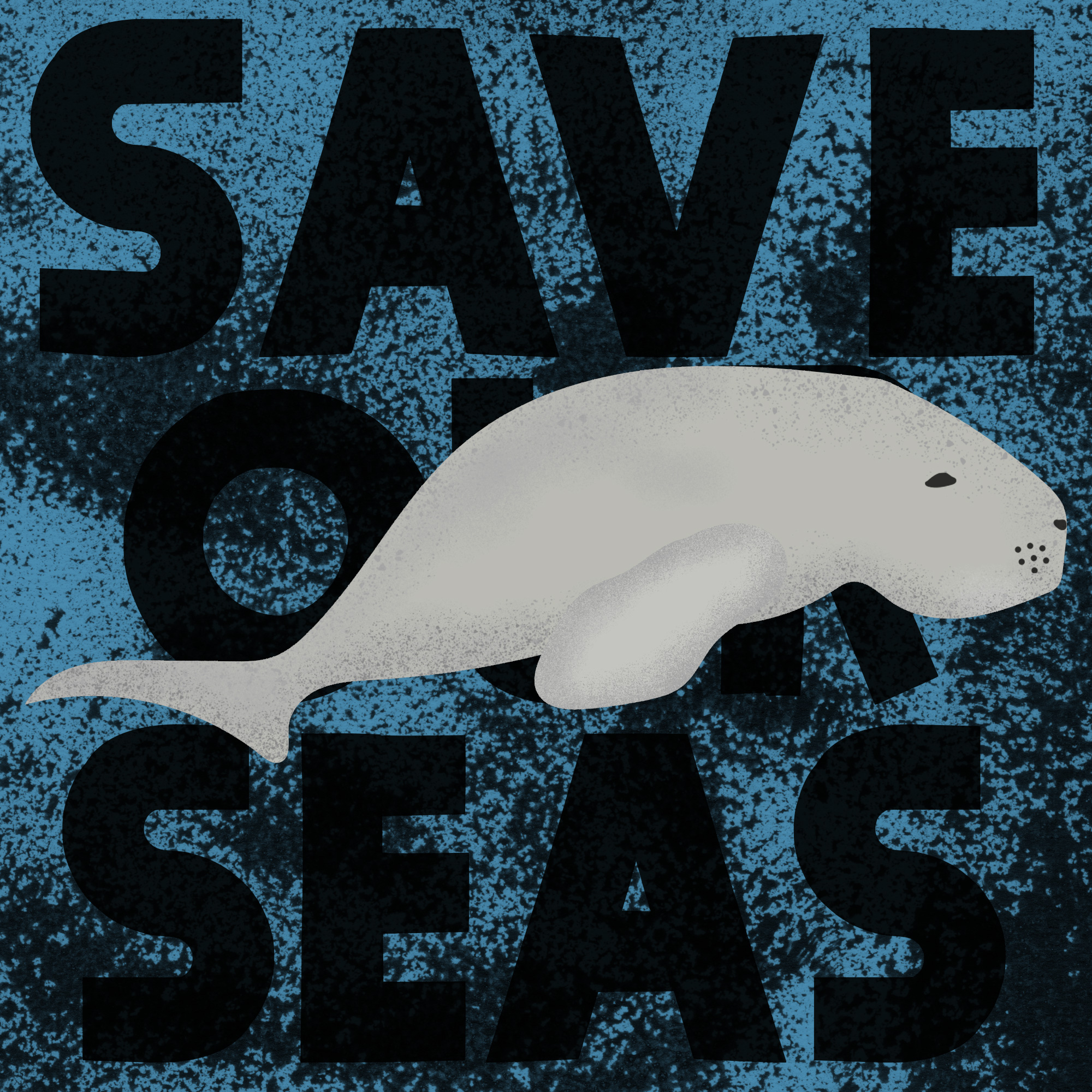 grey dugong on a dark blue painted background with large black letters reading Save Our Seas