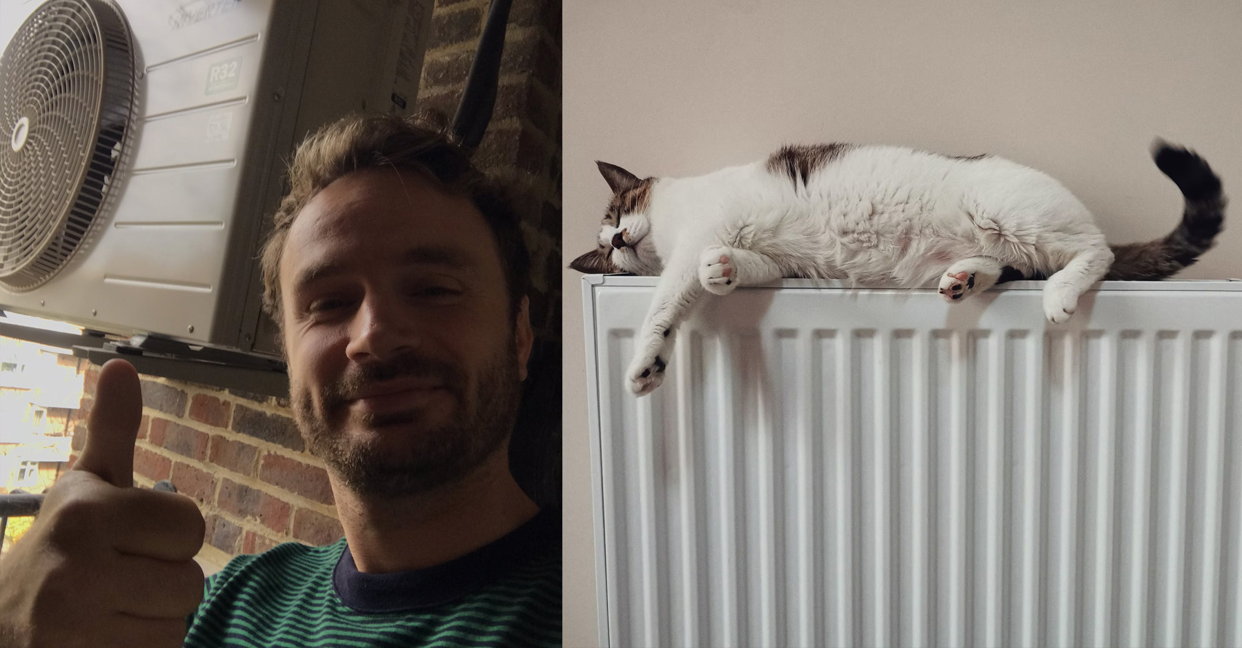 Photo montage shows a heat pump owner smiling and giving the thumbs-up in front of his heat pump, and a white cat sleeping on top of a domestic radiator